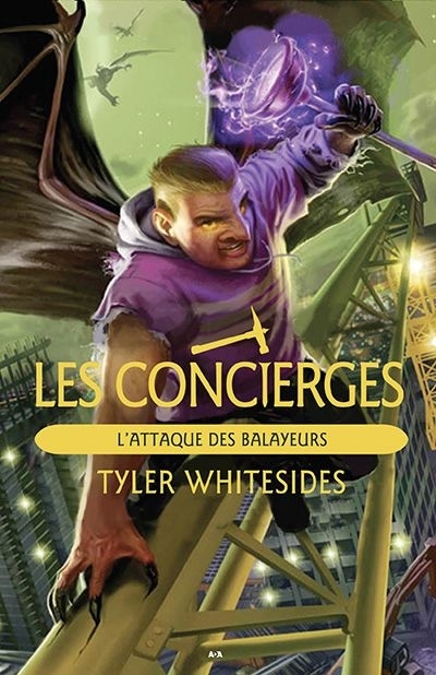 Les concierges T.04 - L'attaque des Balayeurs | Whitesides, Tyler