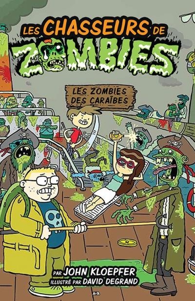 Chasseurs de zombies (Les) T.06 - zombies des Caraïbes (Les) | Kloepfer, John