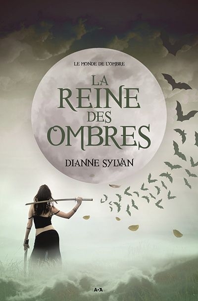 monde de l'Ombre (Le) T.01 - La reine des ombres  | Sylvan, Dianne