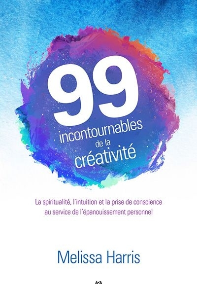 99 incontournables de la créativité  | Harris, Melissa