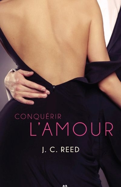 Conquérir l'amour  | Reed, J. C.