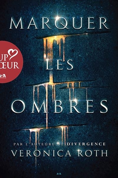 Marquer les ombres  | Roth, Veronica