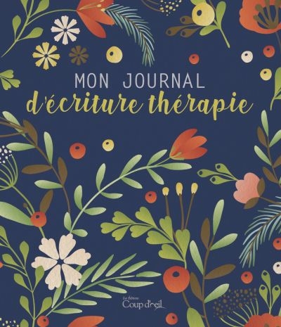 Mon journal d'écriture thérapie | Gagné, Valérie