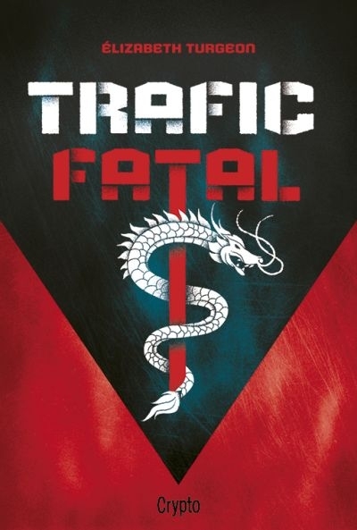 Trafic fatal  | Turgeon, Élizabeth