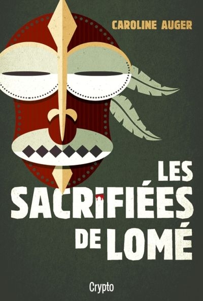 sacrifiées de Lomé (Les) | Auger, Caroline