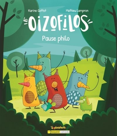 Pause philo T.01 - Les Oizofilos | Gottot, Karine