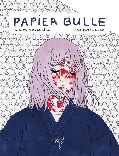 Papier bulle | Boulerice, Simon