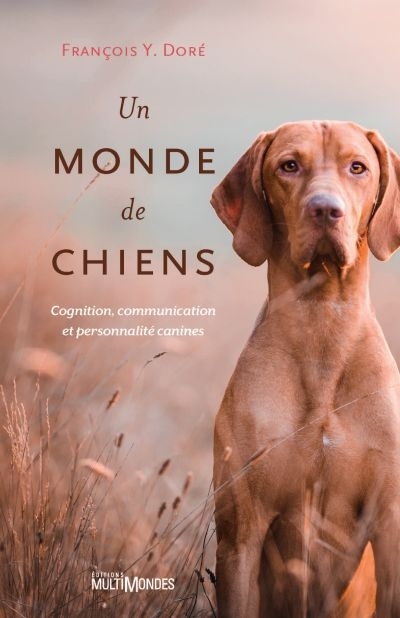 Un monde de chiens  | Doré, François Y.
