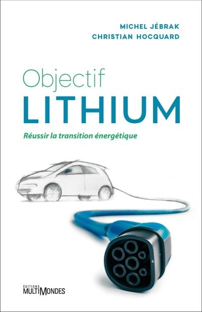 Objectif lithium | Jébrak, Michel