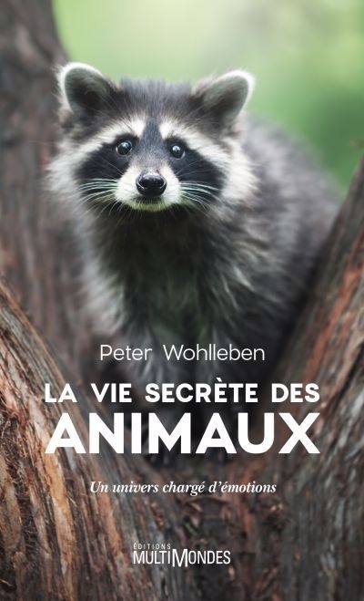 vie secrète des animaux (La) | Wohlleben, Peter (Auteur)