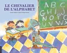 chevalier de l'alphabet (Le) | Leblanc, Louise