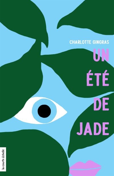 Un été de Jade  | Gingras, Charlotte