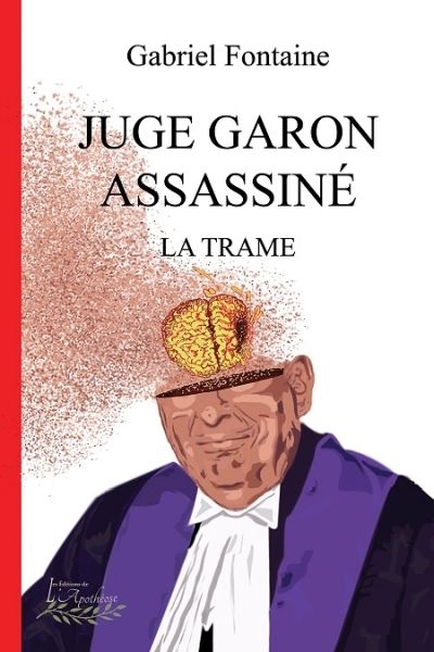 Juge Garon assassiné  | Fontaine, Gabriel