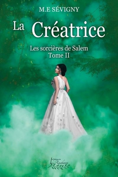 La créatrice T.02 - Les sorcières de Salem  | Sévigny, Marie-Ève