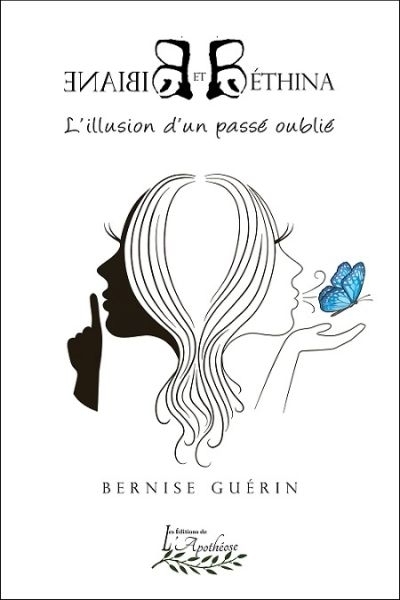Bibiane et Béthina - Illusion d'un Passé Oublié (L') | Guérin, Bernise