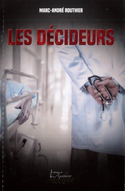 Décideurs (Les) | Routhier, Marc-André