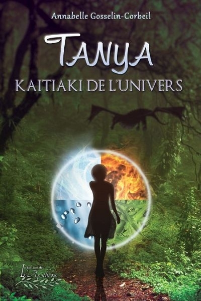 Tanya : Kaitiaki de l'univers T.01 | Gosselin-Corbeil, Annabelle