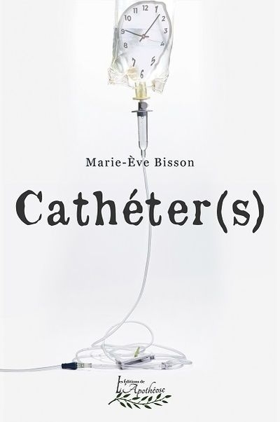 Cathéter(s) | Bisson, Marie-Ève