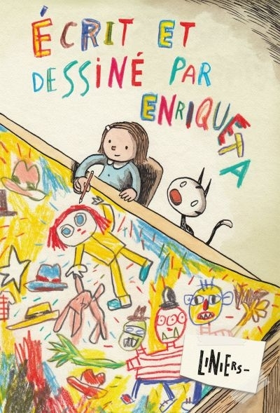 Écrit et dessiné par Enriqueta  | Liniers