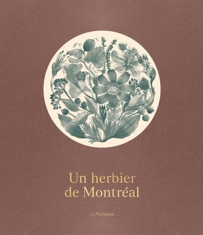 Un herbier de Montréal  | collectif