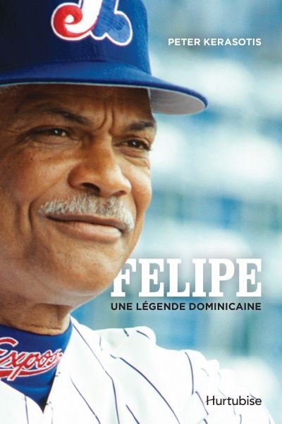 Felipe : une légende dominicaine  | Kerasotis, Peter