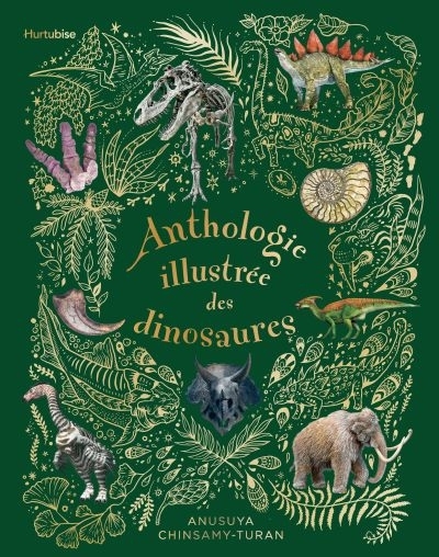 Anthologie illustrée des dinosaures | Chinsamy-Turan, Anusuya