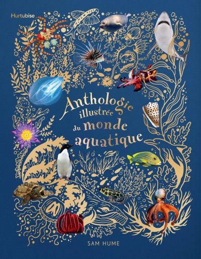 Anthologie illustrée du monde aquatique | Blattner, Caroline