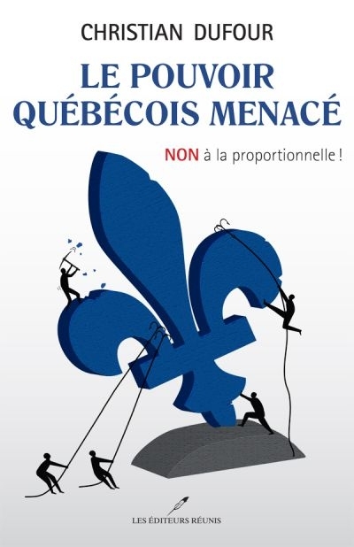 pouvoir québécois menacé (Le) | Dufour, Christian