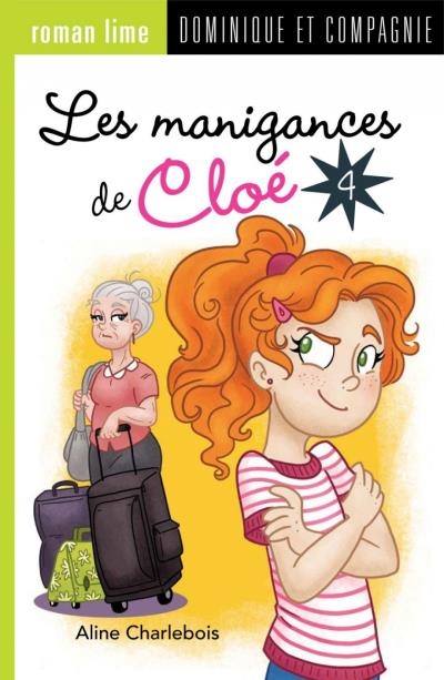 Manigances de Cloé (Les) T.04 | Charlebois, Aline