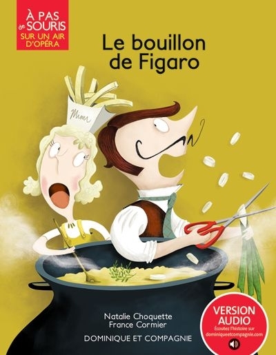 Série Sur un air d'opéra - bouillon de Figaro (Le) | Choquette, Natalie
