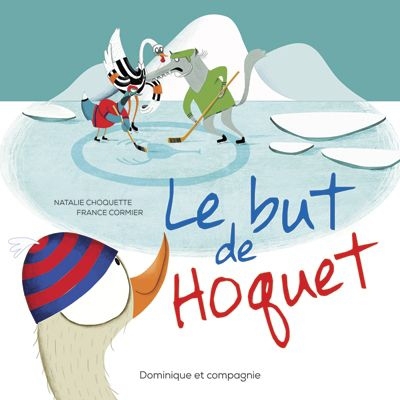but de Hoquet (Le) | Choquette, Natalie