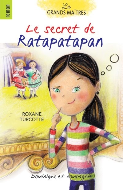 Les grands maîtres T.02 - Le secret de Ratapatapan  | Turcotte, Roxane