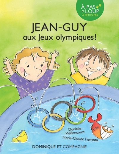 Jean-Guy aux jeux Olympiques  | Vaillancourt, Danielle
