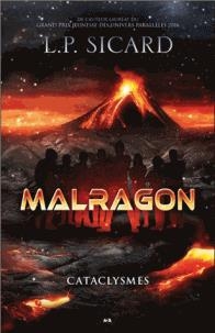 Malragon T.02 - Cataclysmes | Sicard, L-P