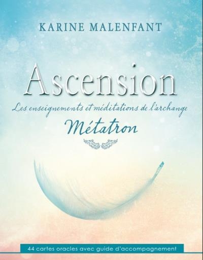 Cartes - Ascension, Enseignement de l'archange Metatron | Malenfant, Karine