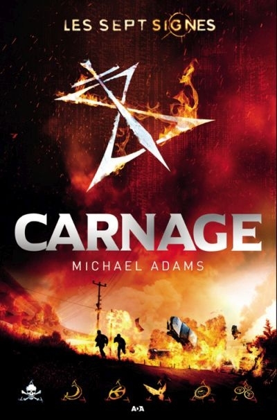 Sept Signes (Les) T.02 - Carnage  | Adams, Michael