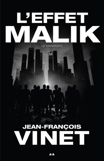 L'effet Malik T.01 - manifeste (Le) | Vinet, Jean-François