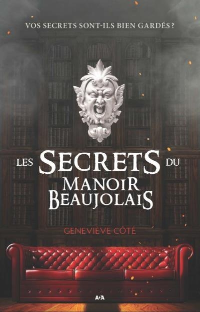 Secrets du manoir Beaujolais (Les) | Côté, Geneviève