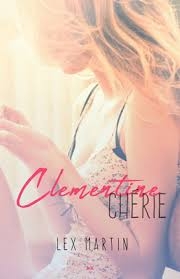 Chérie T.01 - Clementine chérie  | Martin, Lex