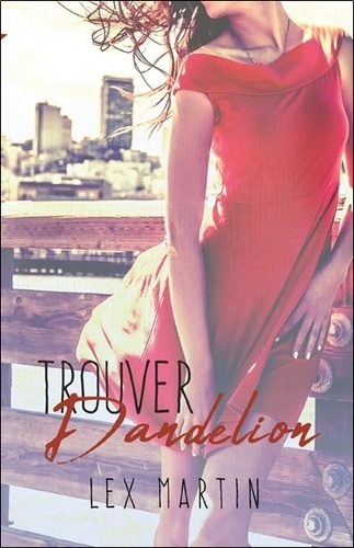 Chérie T.02 - Trouver Dandelion  | Martin, Lex