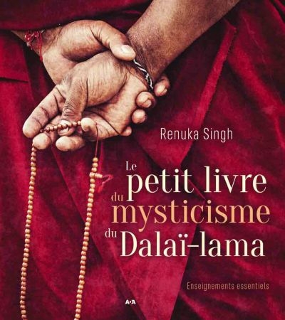 petit livre du mysticisme du Dalaï-Lama (Le) | Tenzin Gyatso, dalai-lama XIV