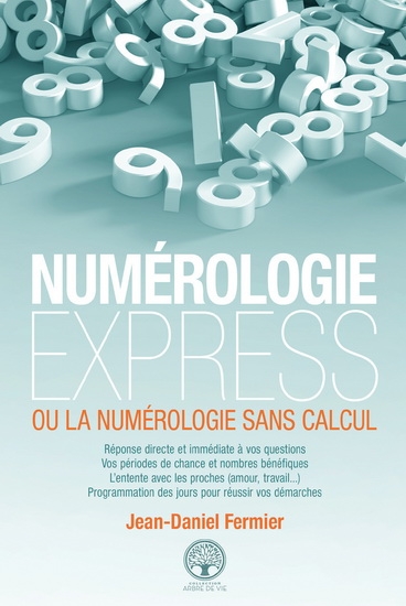 Numérologie express ou La numérologie sans calcul  | Fermier, Jean-Daniel