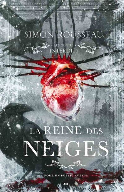 Les contes interdits - La reine des neiges | Rousseau, Simon