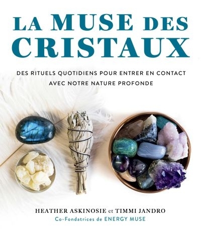 muse des cristaux (La) | Askinosie, Heather