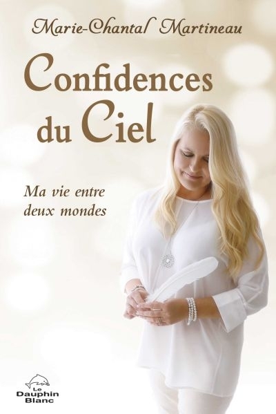 Confidences du Ciel  | Martineau, Marie-Chantal