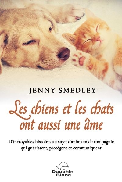 Chiens et les chats ont aussi une âme (Les) | Smedley, Jenny