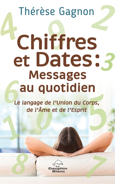 Chiffres et Dates : Messages au quotidien | Gagnon, Thérèse