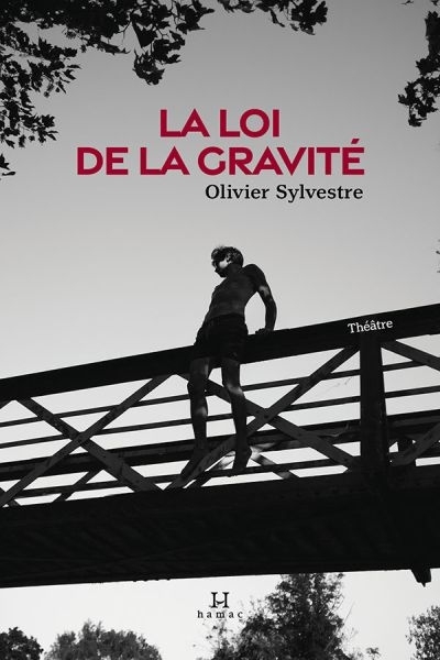 loi de la gravité (La) | Sylvestre, Olivier