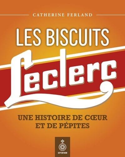 Biscuits Leclerc (Les) | Ferland, Catherine