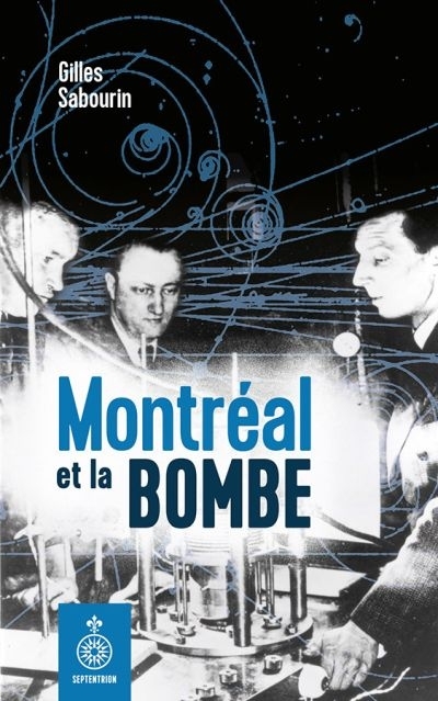 Montréal et la bombe  | Sabourin, Gilles